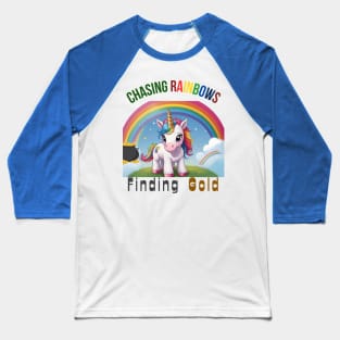 Chasing Rainbows, Finding Gold Baseball T-Shirt